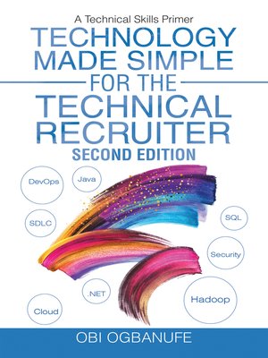 cover image of Technology Made Simple for the Technical Recruiter